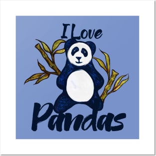 I love pandas Posters and Art